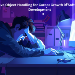 Java Object Handling for Career Growth in Software Development